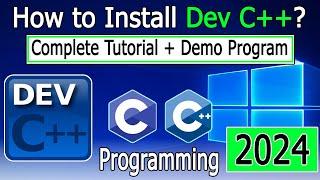 How to install Dev C++ on Windows 10/11 [ 2024 Update ] for C and C++ Program