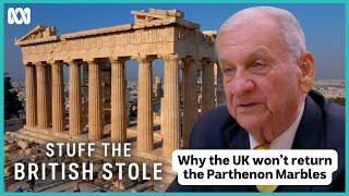 Why the UK won't return the Parthenon Marbles | Stuff The British Stole | ABC  iview