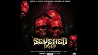 Severed Heads - Scopis FT B1 The Architect, Skizza, K-Blitz(Produced by C-Lance)(Cuts by DJ R Dub L)