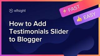 How to Add Testimonials Slider to Blogger (2021)