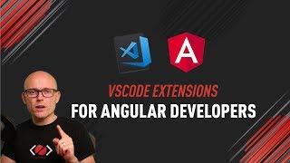 VSCode Extensions for Angular Developers