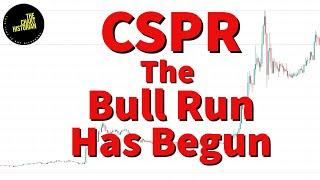 CSPR The Bull Run Has Begun