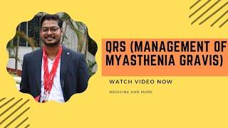 QRS (Management of myasthenia gravis)