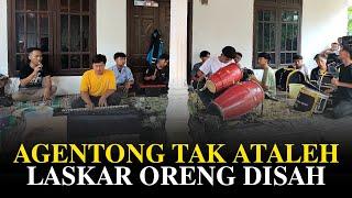 TERBARU!!! Agentong Tak Ataleh Versi Tong Tong Laskar Oreng Disah