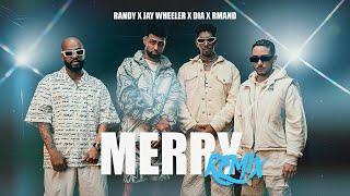 DIA x  @JayWheeler  x @RANDYNOTALOCA  x @RMAND  - Merry REMIX [Official Video]