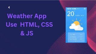 How to Make a Weather App: Web Development Tutorial