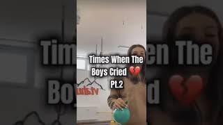 Times When The Boys Criedpart 2