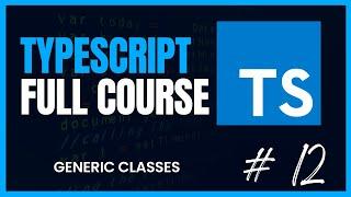 Generic Class In TypeScrip: Mastering Generic Classes | Code with Prince | p12