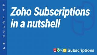 Zoho Subscriptions - In a Nutshell