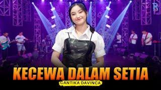 CANTIKA DAVINCA - KECEWA DALAM SETIA | FEAT. NEW ARISTA (Official Music Video)