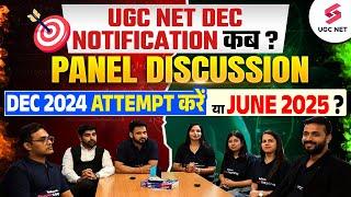 UGC NET DECEMBER NOTIFICATION 2024 | UGC NET Dec 2024 Vs June 2025 Attempt Preparation?