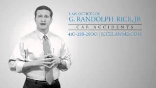 Maryland Personal Injury Lawyer - Randolph Rice | TV Commercial Auto Accident and Injury Lawyers