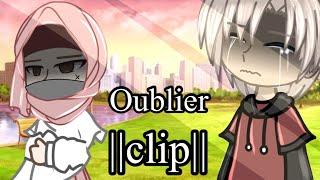 -Oublier ||clip gacha life||-