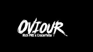 Rich Pro ft Crocerfella_Oviour (Prod by Rich Pro)