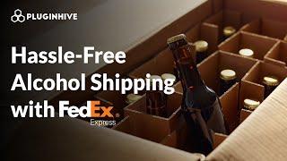 Alcohol Shipping Made Easy with FedEx