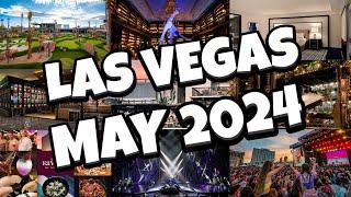 What's NEW in Las Vegas for MAY 2024! 