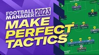 How To Make The BEST Tactic For Your Team In FM23