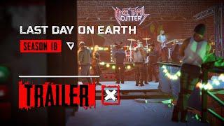 Last Day on Earth – Season 18 Trailer