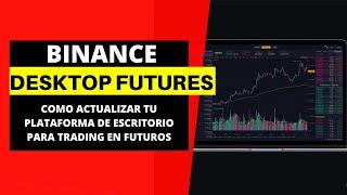 BINANCE FUTURES desktop app 2020 [Disponible para trading en futuros crypto en tu computador]