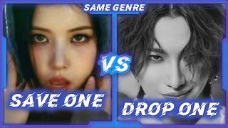 Save One Drop One KPOP Songs: Same Genre