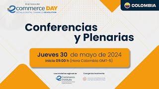 eCommerce Day Colombia 2024 - Conferencias y Plenarias