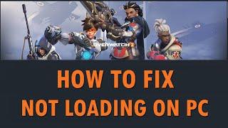 How To Fix Overwatch 2 Not Loading/Stuck on Loading Screen Error On PC