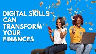 Digital Skills Can Transform Your Finances