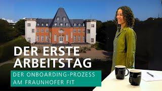 Der erste Arbeitstag / Der Onboarding-Prozess am Fraunhofer FIT