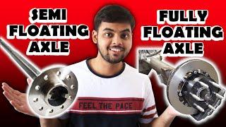 The Ultimate Guide to Semi and Fully Floating Axles