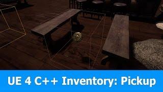UE4 C++ Inventory : Pickup