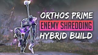 ORTHOS PRIME ENEMY SHREDDER HYBRID BUILD | Build Guide/Gameplay/5 Formas/Stances