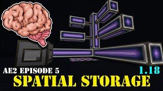 AE2 Tutorial - Part 5: Spatial Storage (1.18)