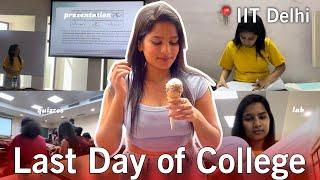 Last Day of College- Third year | IIT Delhi