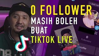 CARA LIVE DI TIKTOK TANPA 1000 FOLLOWERS | 0 FOLLOWERS PUN BOLEH LIVE DI TIKTOK