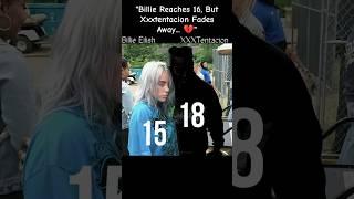 Billie Reaches 16, But Xxxtentacion Fades Away... #xxxtentacion #billieeilish #llj #sad #ripx #edit