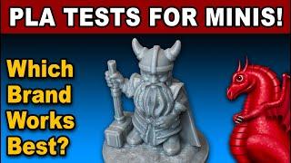 Find out the best PLA for minis!