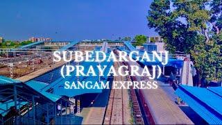 Subedarganj (Prayagraj) | Ft. Sangam Express |Train Announcement | Indian Railways | HDR Video