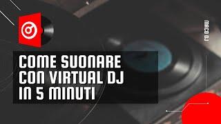 Come diventare DJ con software gratuito in 5 minuti | Virtual DJ 2021