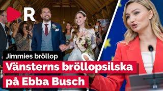 Vänstern rasar mot Ebba Busch efter Jimmie Åkessons bröllop