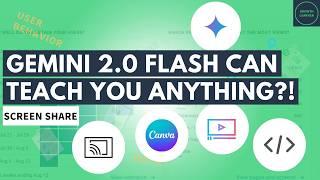 Gemini 2 0 Flash Can Teach You Anything with Screen Share