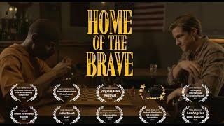 Home of the Brave (Award-Winning Short Film)