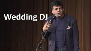 Wedding DJ | Stand up Comedy by Amit Tandon
