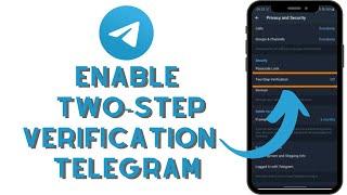 How to Enable Two-Step Verification in Telegram Account? Turn On 2-Step Verification on Telegram App