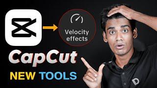 Capcut New Tools - Velocity Effect | CapCut Tutorial