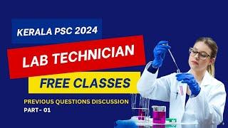 LAB TECHNICIAN KERALA PSC DME 2024 | Previous questions Discussion | MLT MCQs |