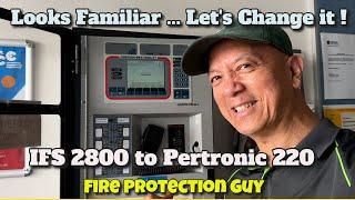 Fire Detection System - IFS 2800 to Pertronic 220 Panel Replacement