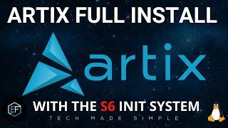 Artix Linux Full Install with the s6 init system