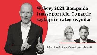 Temat tygodnia: Wybory 2023. Kampania i nasze portfele. Co partie szykują i co z tego wynika