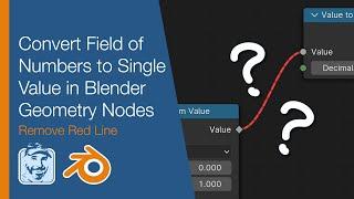 Convert Field of Numbers to Single Value in Blender Geometry Nodes