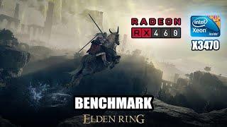 Elden Ring | Radeon RX 460 2GB ft. Intel Xeon X3470